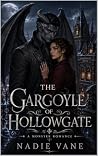 The Gargoyle of Hollowgate by Nadie Vane