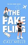 The Fake Fling by Cali Melle