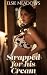 Strapped for His Cream: A S...