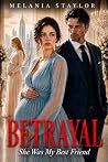 Betrayal. : She W...