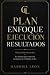 PLAN · ENFOQUE · EJECUCIÓN ...