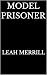 Model Prisoner