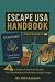 ESCAPE USA HANDBOOK by Dr Kim Larson