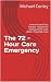 The 72 Hour Care Emergency ...