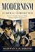 Modernism: A Critical Intro...