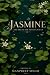Jasmine: The Dream She Neve...