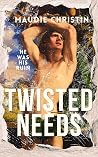 Twisted Needs