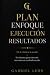 PLAN · ENFOQUE · EJECUCIÓN ...