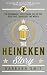 The Heineken Story: The Rem...