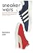 Sneaker Wars by Barbara Smit