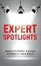 Expert Spotlights: Insights...