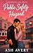 Public Safety Hazard by Ash Avery