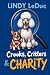 Crooks, Critters, & Charity...