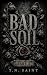 Bad Soil: Part Three