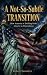 A Not-So-Subtle Transition:...