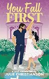You Fall First: A...