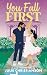 You Fall First: A Sweet Romantic Comedy: Harvest Hollow Love Stories