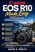 Canon EOS R10 Made Easy: Th...