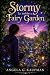 Stormy and The Fairy Garden
