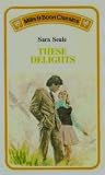 These Delights by Sara Seale