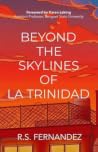 Beyond the Skylines of La Trinidad by R.S. Fernandez Beyond the Skylines of La Trinidad by R.S. Fernandez