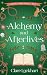 Alchemy and Afterlives