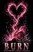 BURN by SUNSHINES URBAN NOVELS BURN by SUNSHINES URBAN NOVELS