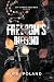Freedom's Inferno (Of Vipers and Men)