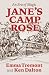 Jane's Camp Rose: An Era of...