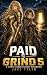 Paid to Grind 5: A LitRPG H...