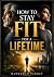 How to Stay Fit for a Lifetime
