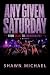 Any Given Saturday: From Ch...