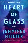 Heart of Glass: A...