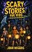 Scary Stories for Kids by John Wiggins