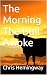 The Morning The Bull Awoke