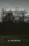 The Kettle: A Southern Gothic Horror Novella