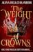 The Weight of Crowns: A Dar...