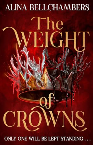 The Weight of Crowns: A Dark Enemies-to-Lovers Romantic Fantasy (The Order of Masks Duology Book 2)