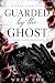 Guarded by the Ghost: A Grumpy Bodyguard Romance (Wicked Sanctuary Book 2)
