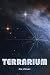 TERRARIUM by Joe Vitovec