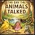 The Day the Animals Talked:...