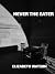 Never The Eater
