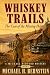 Whiskey Trails