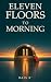 Eleven Floors To Morning by Rais K