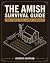 The Amish Survival Guide: T...