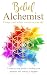 Belief Alchemist Change you...