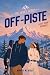 OFF-PISTE: A Ski Town Romance
