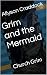 Grim and the Mermaid: Churc...