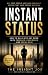 INSTANT STATUS: Why Some Pe...