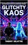 GLITCHTY KAOS (French Edition)